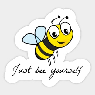 Just bee yourself Sticker